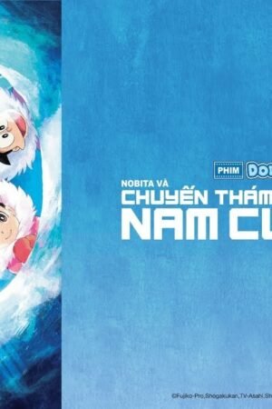 Doraemon: Nobita và Chuyến Thám Hiểm Nam Cực Kachi Kochi Doraemon: Nobita và Chuyến Thám Hiểm Nam Cực Kachi Kochi